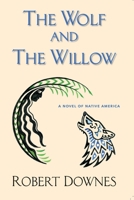 The Wolf and The Willow 099046704X Book Cover