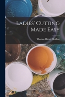 Ladies' Cutting Made Easy 1016565917 Book Cover
