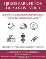 Libros de actividades para ni�os peque�os (Libros para ni�os de 2 a�os - Vol. 1): Este libro tiene 50 im�genes extra grandes con trazos gruesos, para ayudar a pintar sin errores y as� aumentar la conf 1839115807 Book Cover