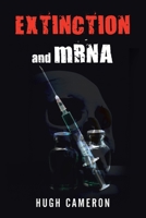 EXTINCTION and mRNA 1470540258 Book Cover