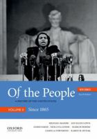 Of the People: A History of the United States, Concise, Volume II: Since 1865 0190254874 Book Cover