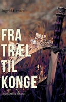 Fra tr?l til konge 8726770342 Book Cover