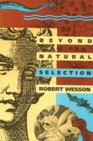 Beyond Natural Selection (Bradford Books) 0262731029 Book Cover