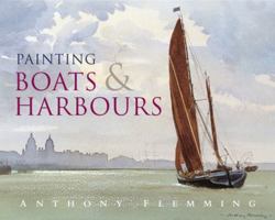 Painting Boats and Harbours 0713667451 Book Cover