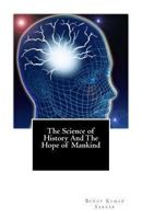 The Science of History And The Hope of Mankind 1481220810 Book Cover