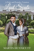 Lost Souls: A Pride & Prejudice Variation B08D54RC6C Book Cover