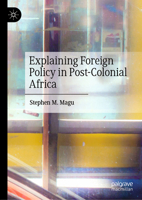 Explaining Foreign Policy in Post-Colonial Africa 3030629295 Book Cover