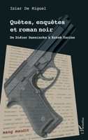 Quêtes, enquêtes et roman noir: De Didier Daeninckx à Kateb Yacine (Sang Maudit) (French Edition) 214032823X Book Cover