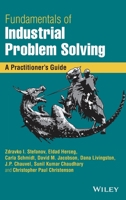Fundamentals of Industrial Problem Solving: A Practitioner's Guide 1119543185 Book Cover