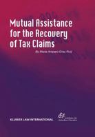 Mutual Assistance for the Recovery of Tax Claims 9041198938 Book Cover