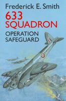 633 Squadron - Operation Safeguard 0709084277 Book Cover
