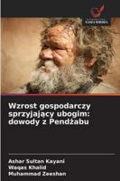 Wzrost gospodarczy sprzyjajacy ubogim: dowody z Pendzabu (Polish Edition) 6200820716 Book Cover