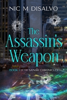 The Assassin's Weapon: Book 1 of the Sa'Nar Chronicles B0CK9YP59V Book Cover