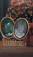 Story of a Marriage: 50 Years of Christmas Love Letters: 50 Years of Christmas Love Letters B0FHNCX7RV Book Cover