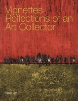 Vignettes: Reflections of an Art Collector B0CG2ZGLP4 Book Cover