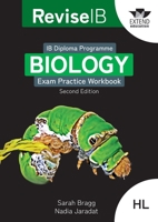 Revise IB: Biology Exam Practice Workbook - Higher Level (Second Edition) 1917481217 Book Cover