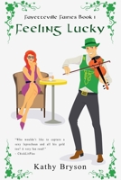Feeling Lucky 1386223751 Book Cover