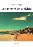 Le Fantôme de la Riviera (French Edition) 2414606827 Book Cover