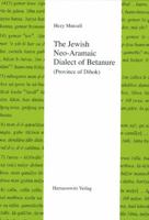 The Jewish Neo-Aramaic Dialect of Betanure (Province of Dihok) 3447057106 Book Cover