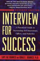 Interview for Success: A Practical Guide to Increasing Job Interviews, Offers, and Salaries (Win the Interview, Win the Job) 1570230307 Book Cover