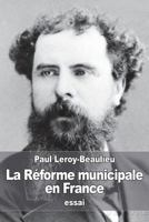 La R�forme municipale en France 1532895194 Book Cover