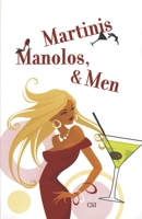 Martinis, Manolos, & Men B0CH4KDW7S Book Cover