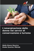 L'emarginazione delle donne nei servizi di conservazione e turismo 6205647125 Book Cover