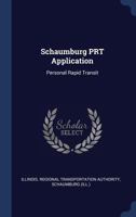 Schaumburg Prt Application: Personal Rapid Transit 1377067866 Book Cover