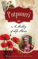 Potpourri: A Medley of Life Stories 1952005116 Book Cover