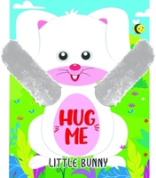 Hug Me - Little Bunny 9365695155 Book Cover