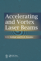 Accelerating and Vortex Laser Beams 1032239042 Book Cover
