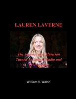 LAUREN LAVERNE: The Journey of a Musician Turned Acclaimed Radio and TV Presenter B0F2N39S9V Book Cover