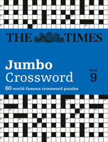 The Times 2 Jumbo Crossword Book 9: 60 large general-knowledge crossword puzzles 0007580754 Book Cover