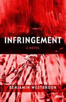 Infringement 0986213624 Book Cover