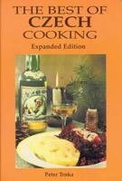 The Best of Czech Cooking (Hippocrene International Cookbook Series) 0781812100 Book Cover