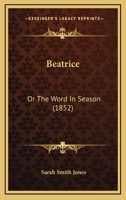 Beatrice: Or The Word In Season 1104075911 Book Cover