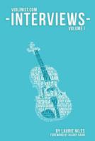 The Violinist.com Interviews: Volume 1 0983813078 Book Cover