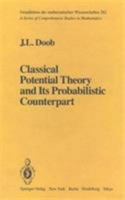 Classical Potential Theory and Its Probabilistic Counterpart 0387908811 Book Cover