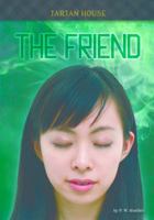 The Friend (Tartan House) 163235201X Book Cover