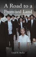 A Road to a Promised Land B0CL8HZD8Q Book Cover