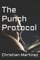 The Punch Protocol B0GRYTDVMB Book Cover
