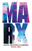 Marx and the Alternative to Capitalism 0745330029 Book Cover