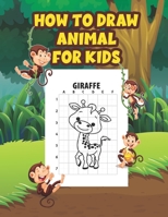How to Draw Animal for Kids: Easy and Simple Step-by-Step Drawing and Activity Book for Children to Learn to Draw B08NDT5J3B Book Cover