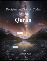 Deciphering Secret Codes in the Quran B0DZVVM9NB Book Cover