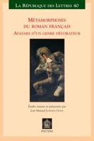 Metamorphoses Du Roman Francais: Avatars d'Un Genre Devorateur 904292201X Book Cover