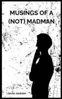 Musings of a (Not) Madman 935744825X Book Cover