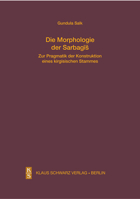 Die Morphologie Der Sarbagis: Zur Pragmatik Der Konstruktion Eines Kirgisischen Stammes 3879974357 Book Cover