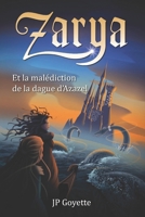 Zarya et la Malédiction de la Dague d'Azazel 169784443X Book Cover
