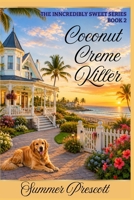 Coconut Creme Killer 1530583039 Book Cover