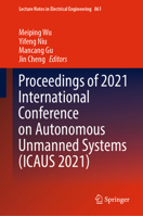 Proceedings of 2021 International Conference on Autonomous Unmanned Systems (Ica 9811694915 Book Cover